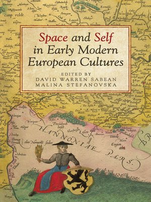 cover image of Space and Self in Early Modern European Cultures